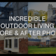 incredible outdoor living before and after photos